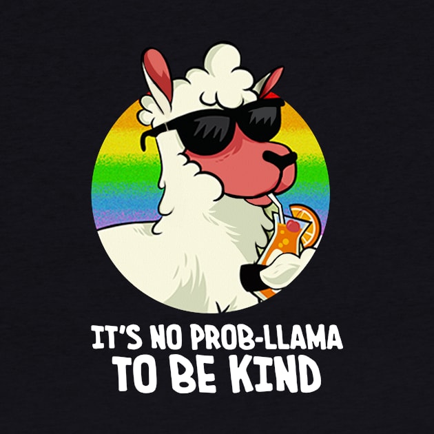 Funny It's No Prob Llama To Be Kind Vintage by ROMANSAVINRST